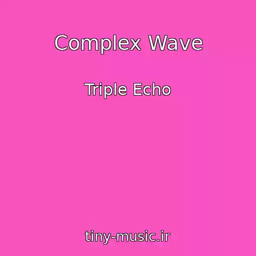 کاور آهنگ Complex Wave از Triple Echo