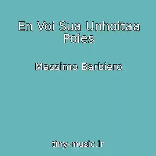 کاور آهنگ En Voi Sua Unhoitaa Poies از Massimo Barbiero