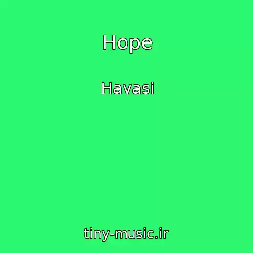 کاور آهنگ Hope از Havasi