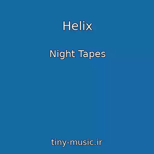 کاور آهنگ Helix از Night Tapes