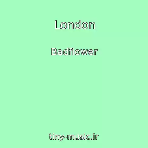 کاور آهنگ London از Badflower