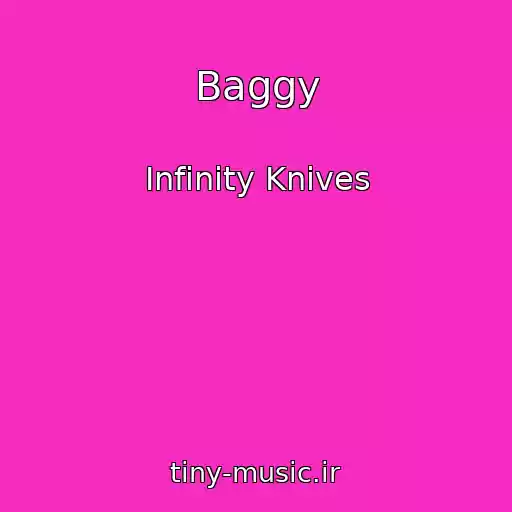 کاور آهنگ Baggy از Infinity Knives