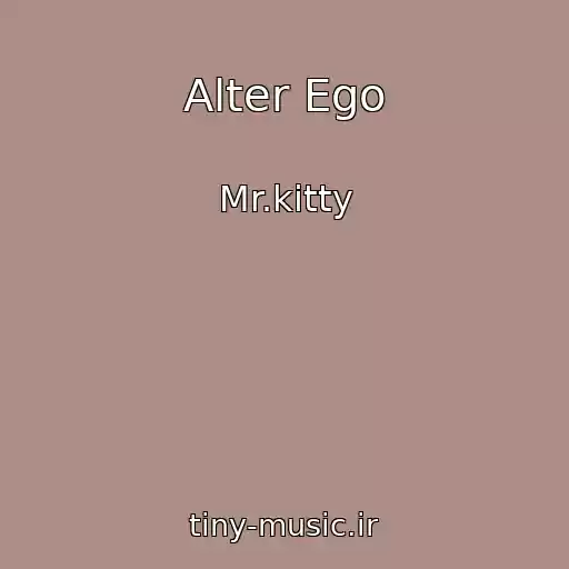 کاور آهنگ Alter Ego از Mr.kitty