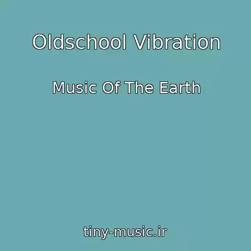 کاور آهنگ Oldschool Vibration از Music Of The Earth