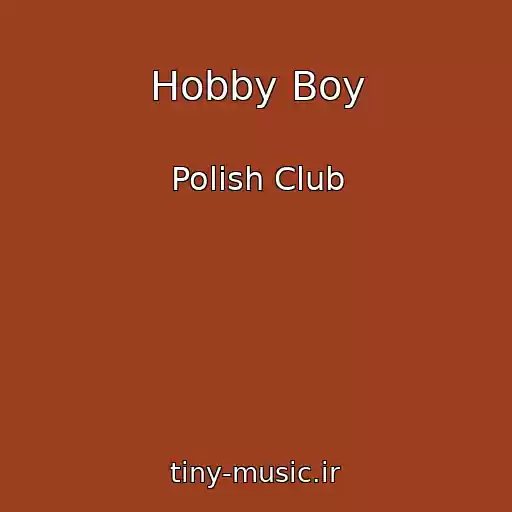 کاور آهنگ Hobby Boy از Polish Club