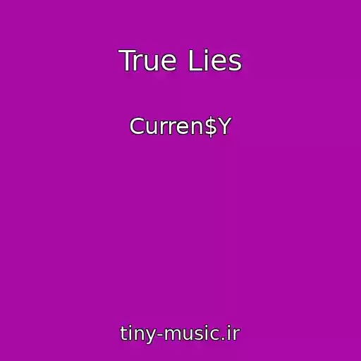 کاور آهنگ True Lies از Curren$Y
