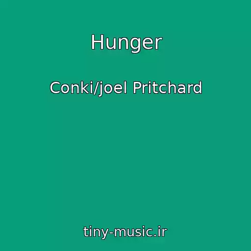 کاور آهنگ Hunger از Conki/joel Pritchard