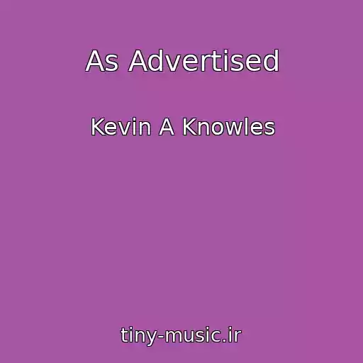 کاور آهنگ As Advertised از Kevin A Knowles