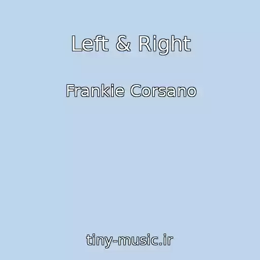 کاور آهنگ Left & Right از Frankie Corsano
