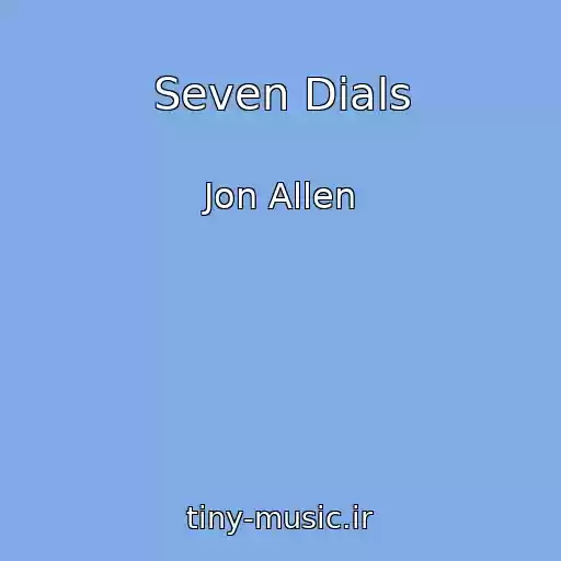 کاور آهنگ Seven Dials از Jon Allen