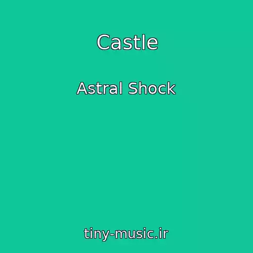 کاور آهنگ Castle از Astral Shock