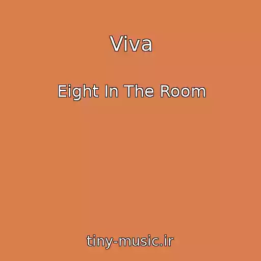 کاور آهنگ Viva از Eight In The Room