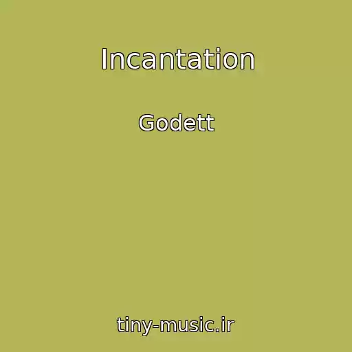 کاور آهنگ Incantation از Godett
