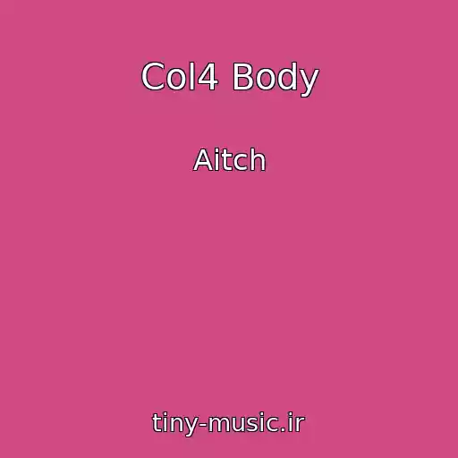 کاور آهنگ Col4 Body از Aitch