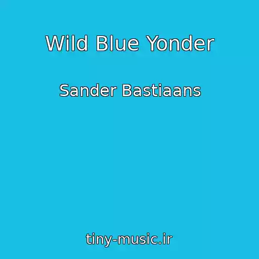 کاور آهنگ Wild Blue Yonder از Sander Bastiaans