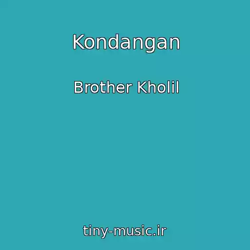 کاور آهنگ Kondangan از Brother Kholil