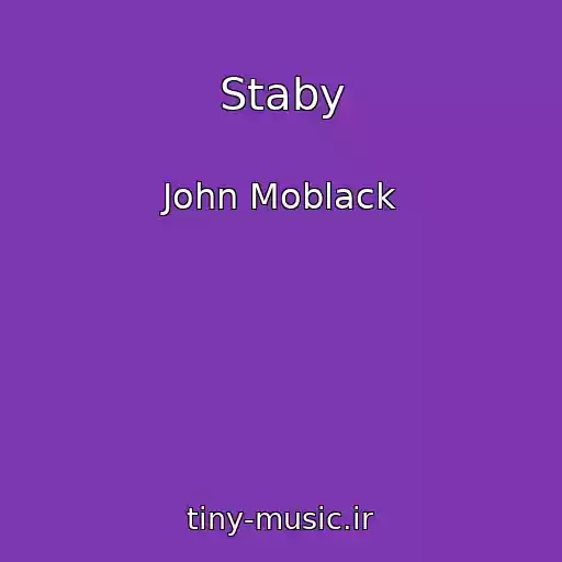 کاور آهنگ Staby از John Moblack