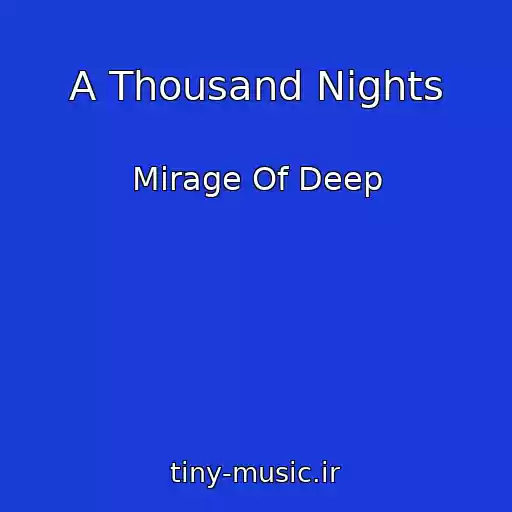 کاور آهنگ A Thousand Nights از Mirage Of Deep
