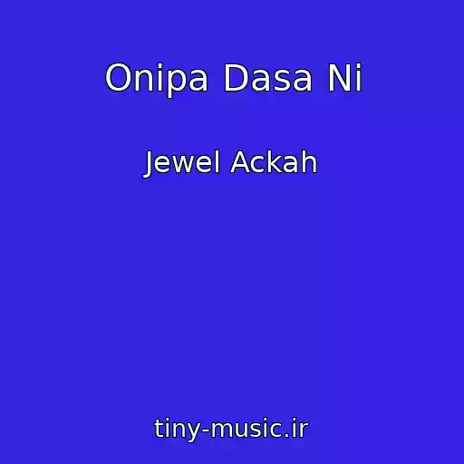 کاور آهنگ Onipa Dasa Ni از Jewel Ackah