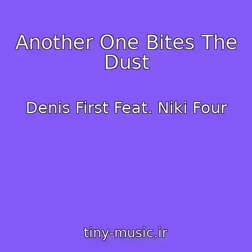 کاور آهنگ Another One Bites The Dust از Denis First Feat. Niki Four