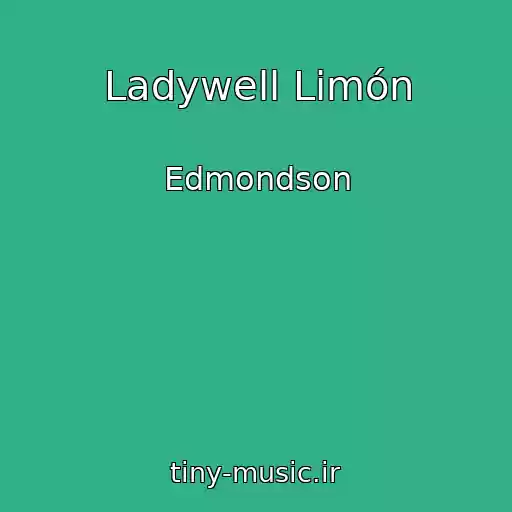 کاور آهنگ Ladywell Limón از Edmondson