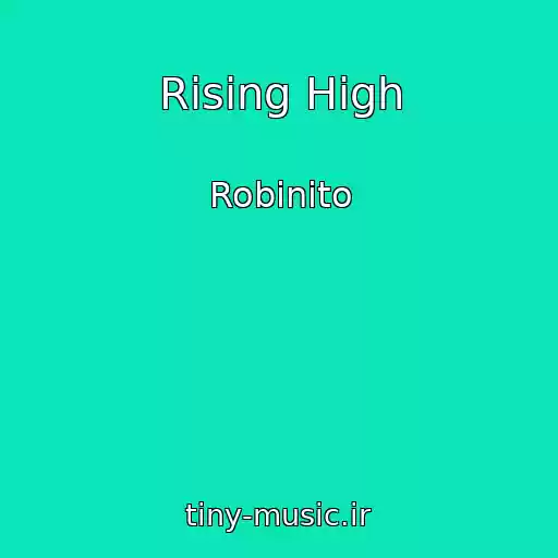 کاور آهنگ Rising High از Robinito
