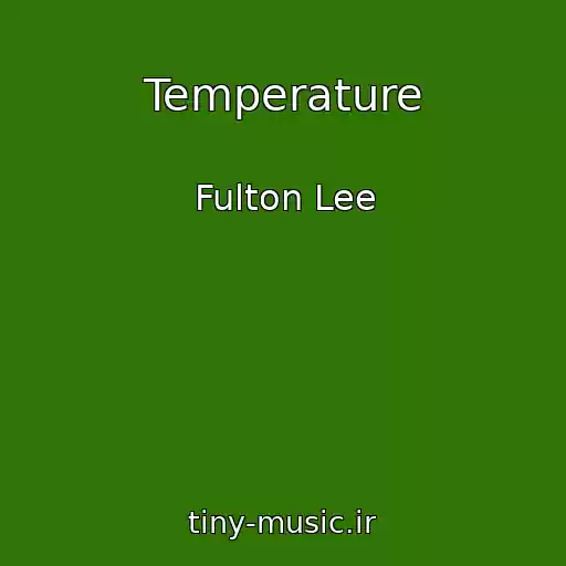 کاور آهنگ Temperature از Fulton Lee