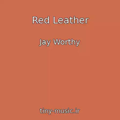 کاور آهنگ Red Leather از Jay Worthy