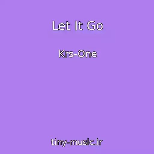 کاور آهنگ Let It Go از Krs-One