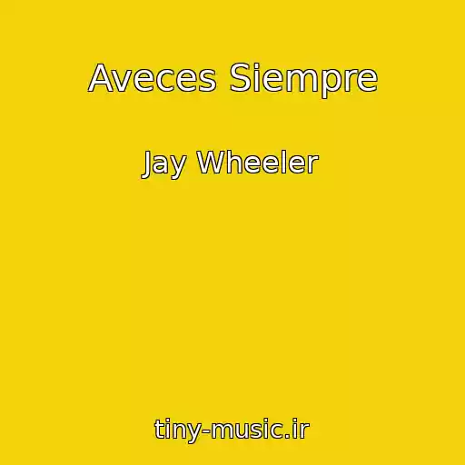 کاور آهنگ Aveces Siempre از Jay Wheeler
