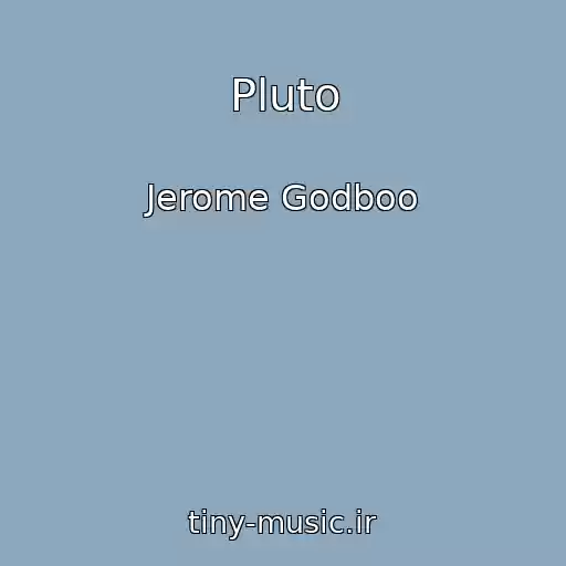 کاور آهنگ Pluto از Jerome Godboo
