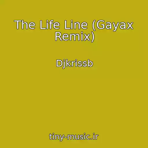 کاور آهنگ The Life Line (Gayax Remix) از Djkrissb