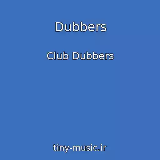 کاور آهنگ Dubbers از Club Dubbers