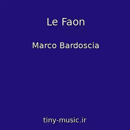 کاور آهنگ Le Faon از Marco Bardoscia