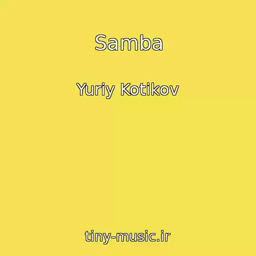 کاور آهنگ Samba از Yuriy Kotikov