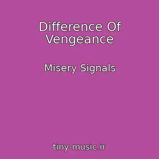 کاور آهنگ Difference Of Vengeance از Misery Signals