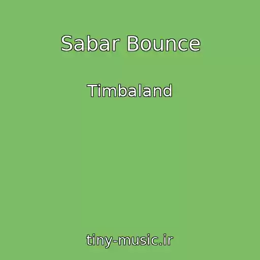 کاور آهنگ Sabar Bounce از Timbaland