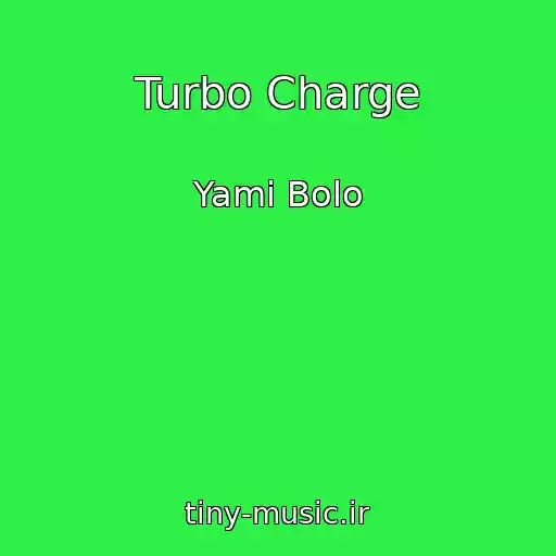 کاور آهنگ Turbo Charge از Yami Bolo