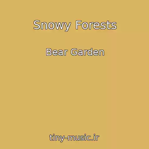 کاور آهنگ Snowy Forests از Bear Garden