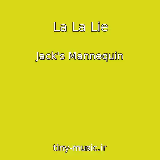 کاور آهنگ La La Lie از Jack's Mannequin