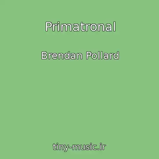 کاور آهنگ Primatronal از Brendan Pollard