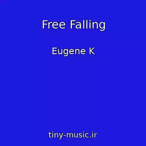 کاور آهنگ Free Falling از Eugene K