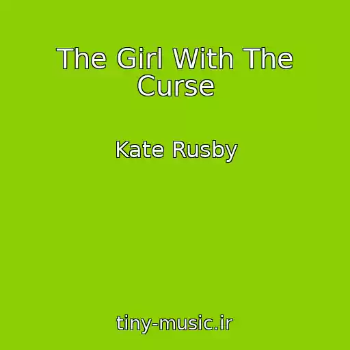 کاور آهنگ The Girl With The Curse از Kate Rusby