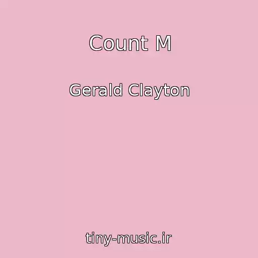 کاور آهنگ Count M از Gerald Clayton