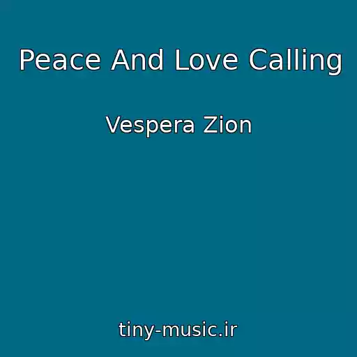 کاور آهنگ Peace And Love Calling از Vespera Zion