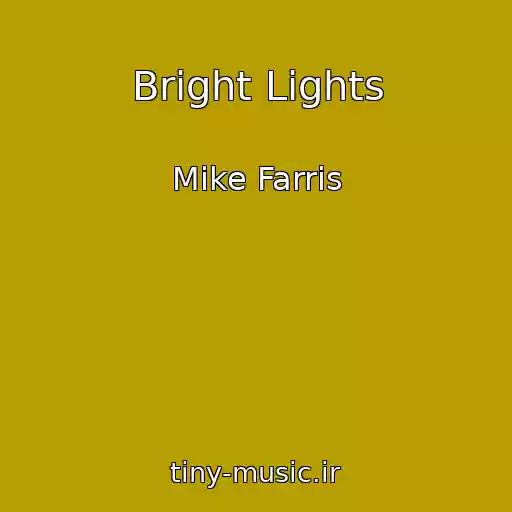 کاور آهنگ Bright Lights از Mike Farris