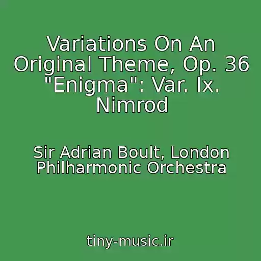 کاور آهنگ Variations On An Original Theme, Op. 36 "Enigma": Var. Ix. Nimrod از Sir Adrian Boult, London Philharmonic Orchestra