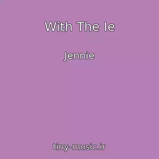کاور آهنگ With The Ie از Jennie