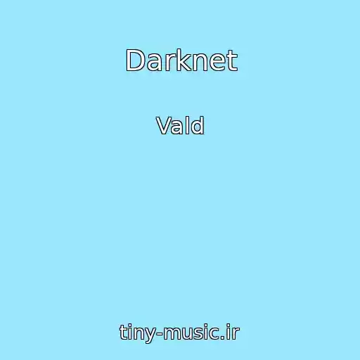 کاور آهنگ Darknet از Vald