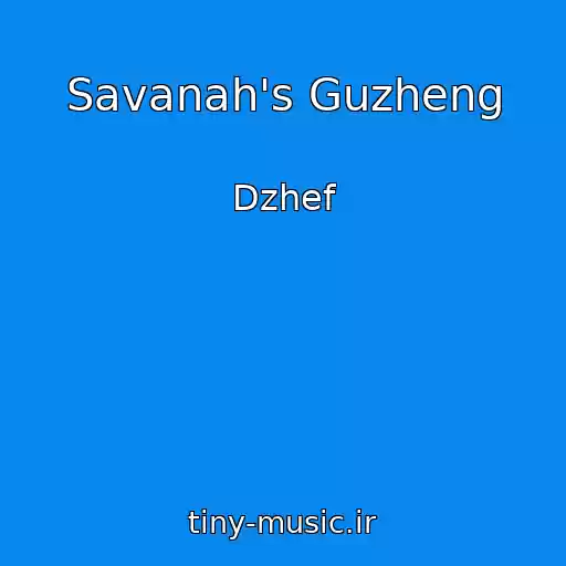 کاور آهنگ Savanah's Guzheng از Dzhef
